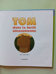 Tom dans la forêt amazonienne