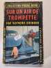 Sur un air de trompette. Raymond Drennen
