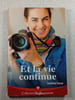 Et la vie continue. Cord&eacute;lia Ferrer