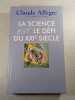 La science est le d&eacute;fi du XXIe si&egrave;cle. Claude All&egrave;gre