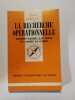 La recherche op&eacute;rationnelle. Robert Faure  J.-P. Boss et Andr&eacute; Le Garff