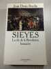 Siey&egrave;s : La cl&eacute; de la R&eacute;volution fran&ccedil;aise. Jean-Denis Bredin
