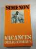 Vacances obligatoires. Simenon