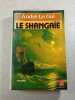 Le Shangai&euml;. Andr&eacute; Le Gal