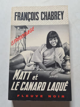 Matt et le canard laqué. François Chabrey
