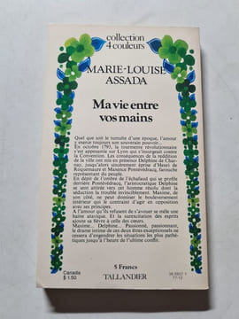 Ma vie entre vos mains. Marie-Louise Assada