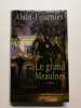Le grand Meaulnes. Alain-Fournier