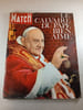 Paris Match n&deg;739 - Le Calvaire du Pape Bien Aim&eacute;. 