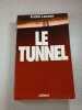 Le Tunnel. Andr&eacute; Lacaze