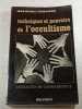Techniques et pouvoirs de l'occultisme. Jean-Michel Pedrazzani