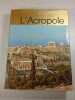 L'Acropole. R. J. Hopp&eacute;