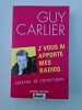 J'vous ai apport&eacute; mes radios. Guy Carlier