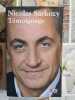 T&eacute;moignage. Nicolas Sarkozy