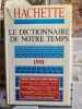 Le dictionnaire de notre temps. 