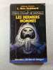 Les derniers hommes. L. Ron Hubbard