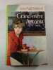 Grand-m&egrave;re Antonia. Jean-Paul Malaval