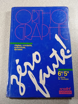 Orthographe zéro faute ! 6e/5e. A. Biclet M. Cauhépe