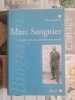 Marc Sangnier : L'aventure du catholicisme social. Denis Lef&egrave;vre