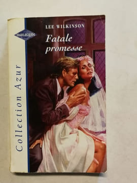 Fatale promesse. Lee Wilkinson
