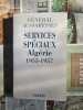 Services sp&eacute;ciaux Alg&eacute;rie 1955-1957. G&eacute;n&eacute;ral Aussaresses