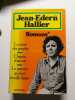 Romans. Jean-Edern Hallier