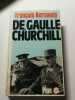 De Gaulle et Churchill. Fran&ccedil;ois Kersaudy