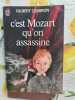 C'est Mozart qu'on assassine. Gilbert Cesbron