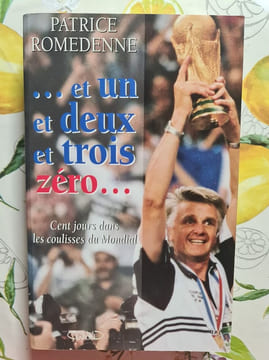 et un et deux et trois zéro. PATRICE ROMEDENNE