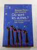O&ugrave; sont les autres ? &Agrave; la recherche de la vie dans l'univers. Dominique Proust  Jean Schneider