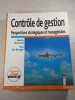Contr&ocirc;le de gestion : Perspectives strat&eacute;giques et manag&eacute;riales. Nicolas Berland  Yves De Rong&eacute;