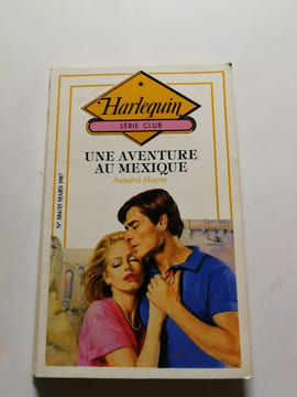 Une aventure au Mexique. Annabel Murray