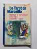 Le Tarot de Marseille. Ombline Gazeau