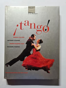 ¡Tango. Simon Collier Artemis Cooper Maria Susana Azzi Richard Martin
