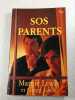 SOS Parents. Margie Lewis et Gregg Lewis