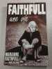 Faithfull une vie. Marianne Faithfull avec David Dalton