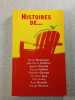 Histoires de. Daniel Boulanger  Jean-Pierre Chabrol  Agatha Christie  Frances Fyfield  Elizabeth George  Christian Jacq  Marc Levy  Ruth Rendell  ...
