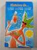Histoires De... Six Nouvelles In&eacute;dits. Jean Anglade  Annie Degroote  Danielle Thi&eacute;ry  Laurent Botti  Dominique Marnay  Brigitte Varel