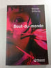 Bout-du-monde. Olivier Silloray