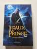 Le Faux Prince. Jennifer A. Nielsen