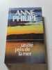 Un &eacute;t&eacute; pr&egrave;s de la mer. Anne Philipe