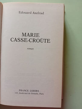 Marie Casse-Croute. Edouard Axelrad