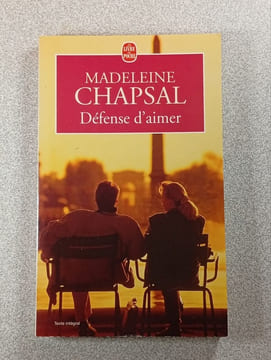 Défense d'aimer. Madeleine Chapsal