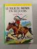 Le tour du monde en 80 jours. Jules Verne