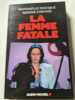 La femme fatale. Rapha&euml;lle Bacqu&eacute;  Ariane Chemin