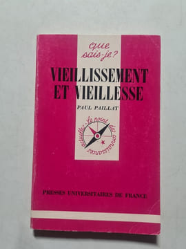 Vieillissement et vieillesse. Paul Paillat