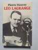 L&eacute;o Lagrange. Pierre Mauroy