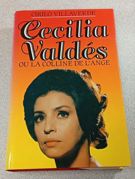 Cecilia Valdés ou la colline de l'ange. Cirilo Villaverde