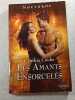 Les amants ensorcel&eacute;s. Cynthia Cooke