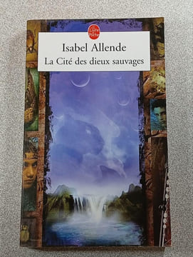 La Cité des dieux sauvages. Isabel Allende