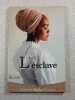 L'esclave. Marie Larcher